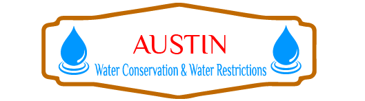 Austin Water Conservation & Water Restrictions